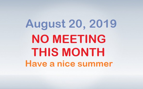 No meeting in August 2019