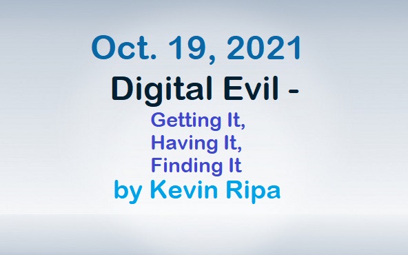 Oct. 19, 2021 - Digital Evil